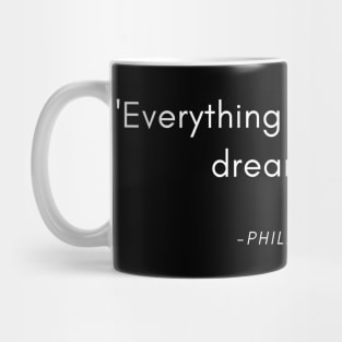 Dreams Die Mug